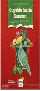 Guguklu Saatin Kumrusu Çocukları Uçu.Masl.1