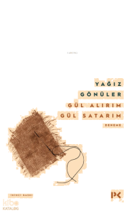 Gül Alırım Gül Satarım