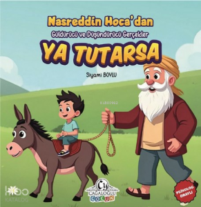 Güldürücü ve Düşündürücü Gerçekler: Ya Tutarsa