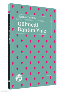 Gülmedi Bahtım Yine