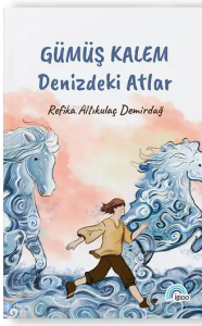 Gümüş Kalem - Denizdeki Atlar