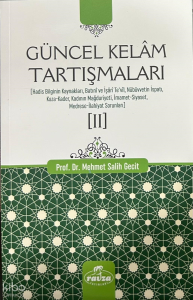 Güncel Kelâm Tartışmaları [II]