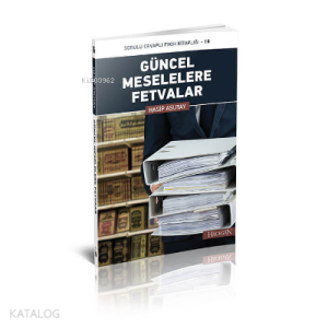 Güncel Meselelere Fetvalar Sorulu Cevaplı Fıkıh Kitaplığı - 16