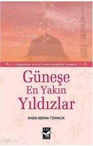 Güneşe En Yakın Yıldızlar; Peygamber (s.a.v)'in Yanı Başındaki Hanımlar