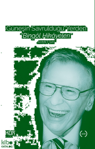Güneşin Savrulduğu Yerden - Bingöl Hikâyeleri
