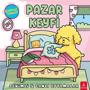 Güneşli Günler - Pazar Keyfi;Sevimli - Canlı Boyamalar