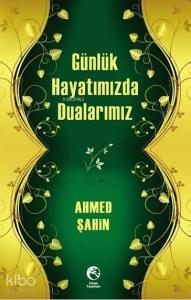 Günlük Hayatımızda Dualarımız