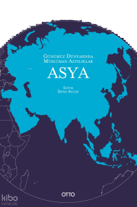 Günümüz Dünyasında Müslüman Azınlıklar;Asya