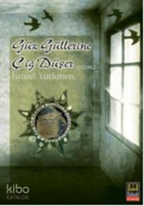 Güz Güllerine Çiğ Düşer