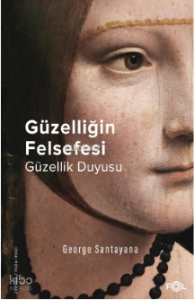 Güzelliğin Felsefesi –Güzellik Duyusu