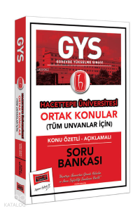 GYS Hacettepe Üniversitesi Ortak Konular Konu Özetli - Açıklamalı Soru Bankası