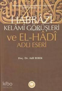 Habbazi Kelami Görüşleri ve El-Hadi Adlı Eseri; ve El-Hadi Adlı Eseri