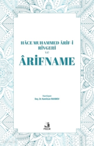 Hace Muhammed Arif-i Rivgeri ve Arifname