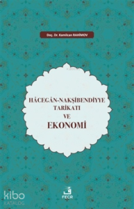 Hacegan-Nakşibendiyye Tarikatı ve Ekonomi