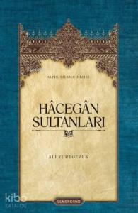 Hâcegân Sultanları