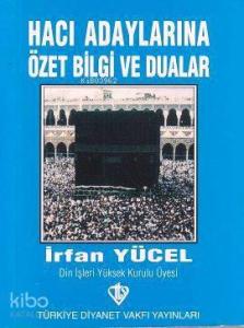 Hacı Adaylarına Özet Bilgi ve Dualar