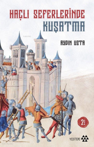 Haçlı Seferlerinde Kuşatma