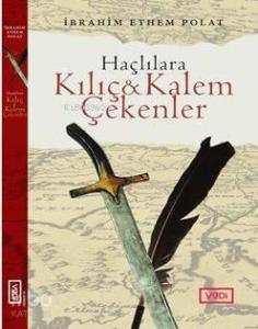 Haçlılara Kılıç ve Kalem  Çekenler