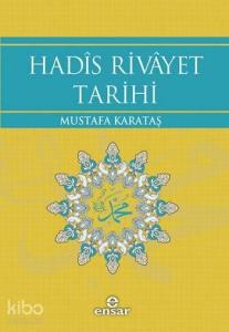 Hadîs Rivâyet Tarihi