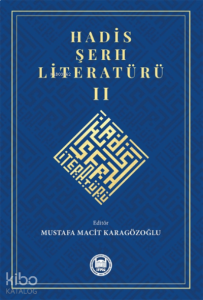 Hadis Şerh Literatürü II