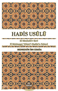Hadis Usulü;El-Menhelü’r-Revi  Fi Muhtasari Ulumi’l-Hadisi’n-Nebevi