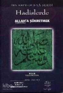 Hadislerde Allah'a Şükretmek