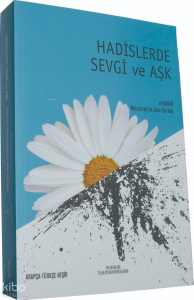 Hadislerde Sevgi ve Aşk