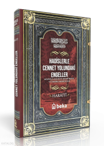 Hadislerle Cennet Yolundaki Engeller – Mesaviul Ahlak ve Mezmumuha ve Taraiku Mekruhiha