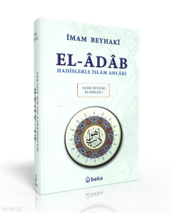 Hadislerle İslam Ahlakı - el-Adab - Arapça Metinli (Ciltli)