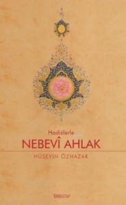 Hadislerle Nebevi Ahlak