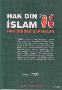 Hak Din İslam ve Hak Dinden Sapmalar