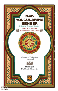 Hak Yolcularına Rehber;Kelâm ve Tasavvuf Konuları
