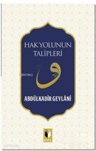 Hak Yolunun Talipleri