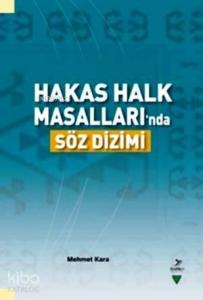 Hakas Halk Masalları'nda Söz Dizimi