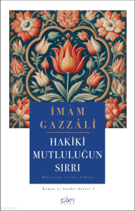 Hakiki Mutluluğun Sırrı