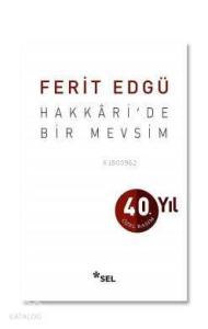 Hakkari'de Bir Mevsim (40. Yıl Özel Basım); Ciltli