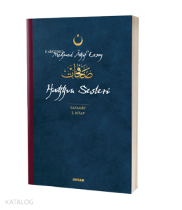 Hakkın Sesleri - Safahat 3. Kitap;( Osmanlıca, Latince ve Günümüz Türkçesi )