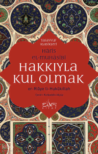 Hakkıyla Kul Olmak