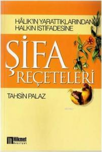 Halık'ın Yarattıklarından Halkın İstifadesine Şifa