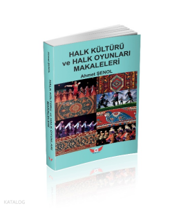 Halk Kültürü ve Halk Oyunları Makaleleri