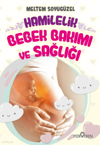 Hamilelik, Bebek Bakımı ve Sağlığı