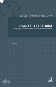 Hanefî İllet Teorisi