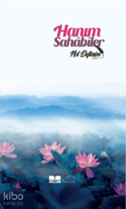 Hanım Sahabiler Not Defterim