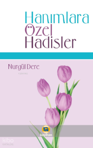 Hanımlara Özel Hadisler