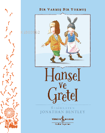 Hansel ve Gretel - Bir Varmış Bir Yokmuş