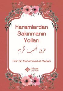 Haramlardan Sakınmanın Yolları