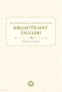 Harf Telaffuzu Ses Kullanımı ve Okuyuş Keyfiyeti Açısından
