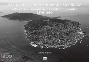 Harita ve Sokak Planlarında Büyükada
