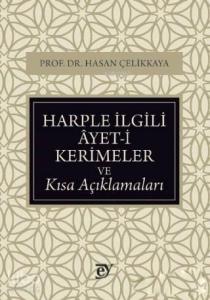 Harple İlgili Ayet-i Kerimeler ve Kısa Açıklamaları