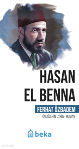 Hasan El Benna - Öncülerin İzinde